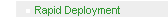 Rapid Deployment