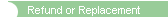 Refunds & Replacements